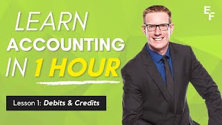 Learn Accounting in 1 HOUR First Lesson Debits and Credits [upl. by Sapphira]