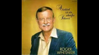 Abschied ist ein scharfes Schwert  Roger Whittaker Cover Siegfried Schlag Tyros3 [upl. by Allista]