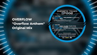 OVERFLOW Overflow Anthem Original Mix [upl. by Wolfie]