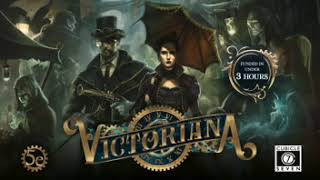 Victoriana – 5e Roleplaying in a Time of Revolution [upl. by Egbert197]