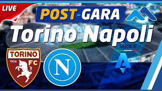 🔴 Live Torino Napoli POSTPARTITA 👀 SerieA 🔵 [upl. by Bullis]