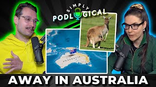 Ben Went To Australia  SimplyPodLogical 97 [upl. by Edson785]