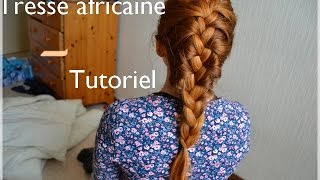 tutoriel La tresse Africaine [upl. by Trabue]