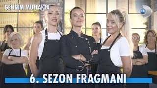 Gelinim Mutfakta 6 Sezon Fragmanı [upl. by Odlanyer]