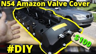 Amazon Valve Cover for N54 BMWs Install  Review [upl. by Ecnarf]