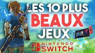 Les 10 PLUS BEAUX JEUX de la NINTENDO SWITCH [upl. by Akirdnuhs]