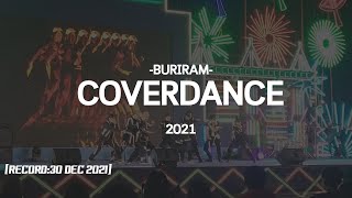 BURIRAM COVER DANCE 2021 30 DEC 2021 [upl. by Aihtibat]