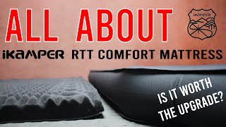 ALL ABOUT the iKamper RTT Comfort Mattress Series [upl. by Bow]