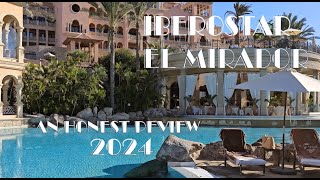 IBEROSTAR EL MIRADOR  COSTA ADEJE  2024  AN HONEST REVIEW [upl. by Lenor267]