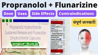 Propranolol hydrochloride and flunarizine tablet  Betacap plus 10  Propranolol and flunarizine [upl. by Baily]