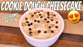 Cookie Dough Protein Cheesecake  Easy amp Delicious [upl. by Enaamuj881]