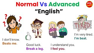 Normal Vs Advanced English [upl. by Goober]