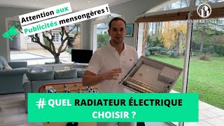 Quel radiateur électrique choisir  Attention aux publicités mensongères chauffage à inertie [upl. by Florida]