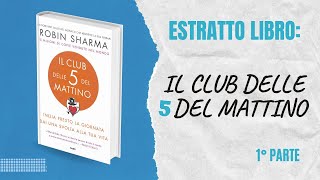 Estratto Libro quotIL CLUB DELLE 5 DEL MATTINOquot 1° parte [upl. by Nylasej]