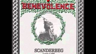 Benevolence  Scanderbeg [upl. by Nirda]