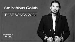 Amirabbas Golab  Best Songs 2023  امیرعباس گلاب  میکس بهترین آهنگ ها [upl. by Nara578]