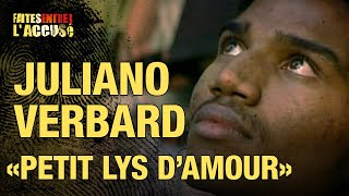 Faites entrer laccusé  Juliano Verbard quotPetit Lys dAmourquot [upl. by Farwell]