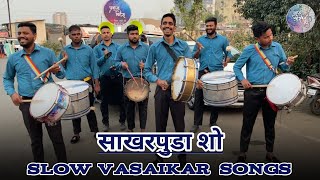 Slow Vasaikar Songs  Sakharpuda Show  Prabuddha Beats  Siddhant 7841975305 [upl. by Yattirb]