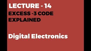 Excess 3 Code Explained [upl. by Charley]