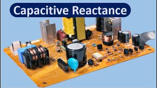 Capacitive Reactance  What is a capacitive reactance  Reactance [upl. by Amr]