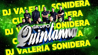 🎸ESTRENO SONIDERO🎸GRUPO QUINTANNA 2023 MIX  DJ VALERIA SONIDERA  CUMBIA SONIDERA 2023 MIX [upl. by Alfeus]