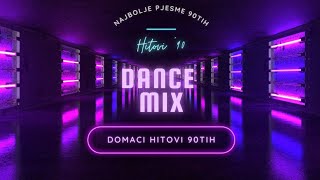 Domaci Mix 90te vol 2  Dance hitovi 90tih 2 dio [upl. by Rawna]