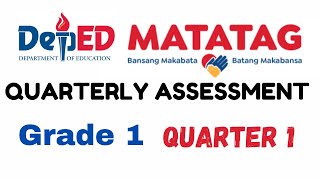 GRADE 1 MATATAG QUARTERLY ASSESSMENT PART 1 [upl. by Haliek321]