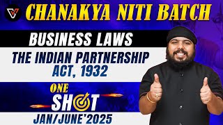 The Indian Partnership Act 1932  CA Foundation Business Laws  One Shot  CA Gurpreet Singh 📚 [upl. by Ecidnarb379]