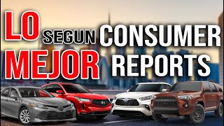 TOP 6 AUTOS 2024  CONFIABLES Y DURADEROS SEGÚN CONSUMER REPORTS [upl. by Ij]