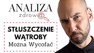 stłuszczenie wątroby można wycofać ANALIZA ZDROWIA [upl. by Norrej674]