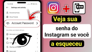 Como ver sua senha do Instagram se você a esqueceu 2024 Guia completo [upl. by Aihsekal763]