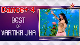 Dance Plus 4  Best Of Vartika Jha [upl. by Dolhenty]