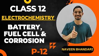 Electrochemistry 12  Battery fuel cell and corrosion chemistry class 12 [upl. by Locklin]