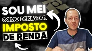 IMPOSTO DE RENDA PARA MEI  COMO DECLARAR [upl. by Beau]