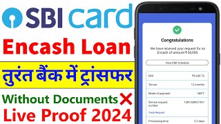 SBI Credit Card Encash Inline Loan Kaise Le  How to Get SBI Credit Card Encash Personal Loan 2024 [upl. by Xineohp]