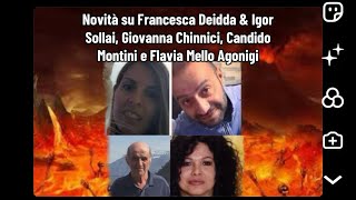 Novità su Francesca Deidda amp Igor Sollai Giovanna Chinnici Candido Montini e Flavia Mello Agonigi [upl. by Lyndsie]