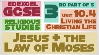 GCSE RS Unit 104 Part 3 of 5 Jesus and The Law of Moses  by MrMcMillanREvis [upl. by Essyle]