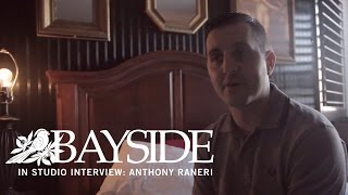 Bayside  In Studio Interview Anthony Raneri [upl. by Naitsyrk]