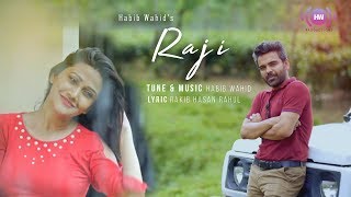 Habib Wahid  Raji  Official Music Video [upl. by Inihor]