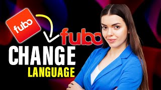 How To Change Language On Fubo Tv Full Guide [upl. by Hasin]