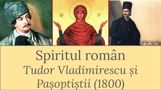 Spiritul Român  S4E1 Tudor Vladimirescu și pașoptiștii 1800 [upl. by Gisela]