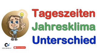 Unterschied Tageszeitenklima und Jahreszeitenklima [upl. by Kubetz]