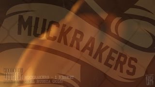 MUCKRAKERS  I Regret Nothing 2016  HD [upl. by Alywt]