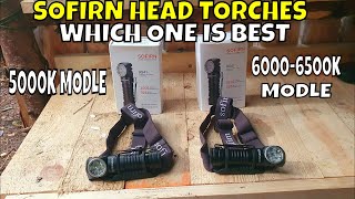 Comparing Sofirn Head Torches 5000k Vs 60006500k  Which Is The Ultimate Model [upl. by Yadnus]