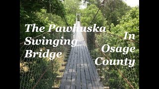 Lets Swing on the Pawhuska Swinging Bridge [upl. by Emiatej]