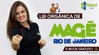 Lei Orgânica de Magé  RJ I  Maxi Legis  Profª Paula Bidoia [upl. by Norehc]