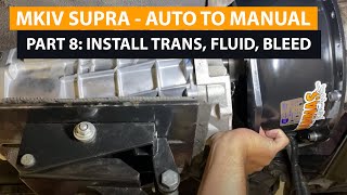 PART 8 TRANSMISSION INSTALL  MKIV Supra Auto to Manual GR700 kit T56 MagnumF [upl. by Handal477]