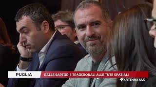 08 NOVEMBRE 2024  PUGLIA  DALLE SARTORIE TRADIZIONALI ALLE TUTE SPAZIALI [upl. by Riane]