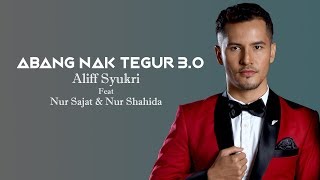 Aliff Syukri feat Sajat amp Shahida  Abang Nak Tegur 30 Official Music Video [upl. by Sidonie]