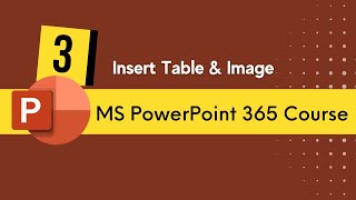 تعلم بوربوينت من الصفر حتى الاحتراف  PowerPoint 365  How to insert image and Table [upl. by Bealle]